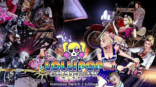 LOLLIPOP CHAINSAW RePOP Nintendo Switch 2 Edition