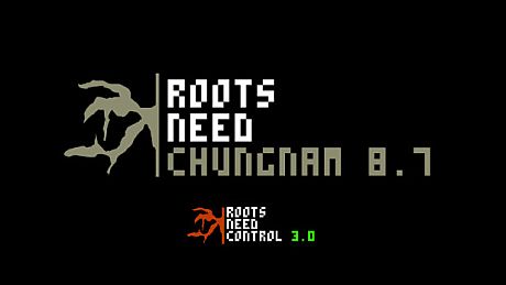 Roots Need Control 3.0 - Roots Need Chungnam 8.7 DLC