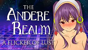 The Andere Realm: A Flicker of Lust