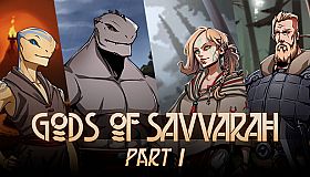 Gods of Savvarah | Part I