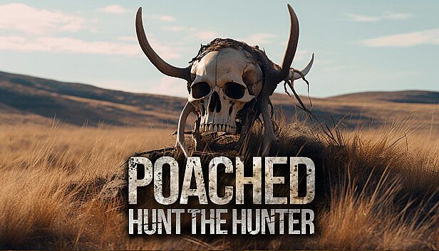 Buy Poached : Hunt The Hunter