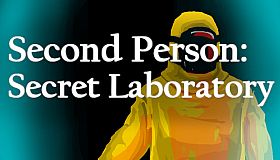 Second Person: Secret Laboratory
