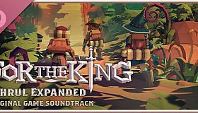 For The King: Fahrul Expanded - Original Game Soundtrack
