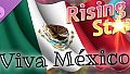 Rising Star 2 - ¡Viva México!