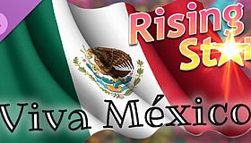 Rising Star 2 - ¡Viva México!
