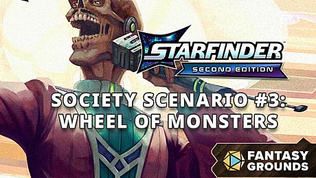Fantasy Grounds - Starfinder 2 RPG - Starfinder Playtest Society Scenario #3: Wheel of Monsters DLC