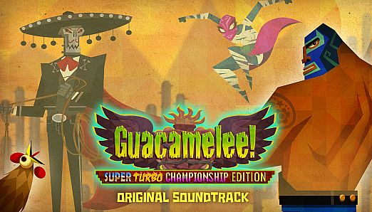 Guacamelee! Soundtrack