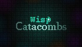 Wisp Catacombs