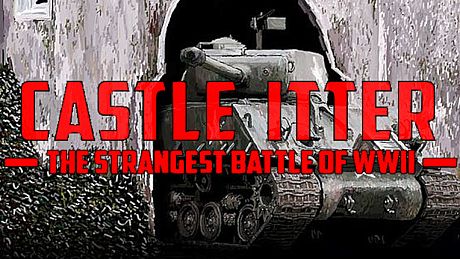 Castle Itter - The Strangest Battle of WWII Game