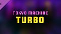 Synth Riders - Tokyo Machine - "TURBO"