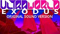 ULTRAWORLD + EXODUS Soundtrack