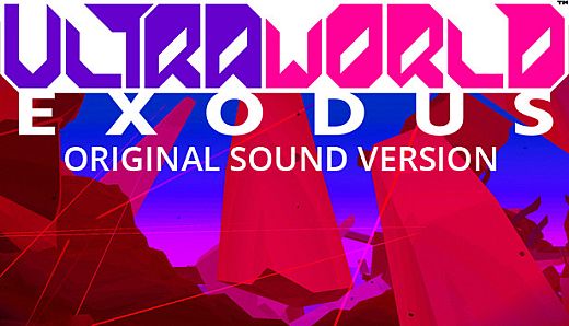 ULTRAWORLD + EXODUS Soundtrack