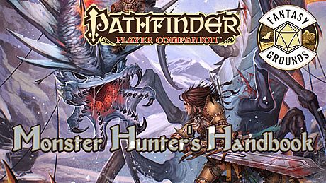 Fantasy Grounds - Pathfinder RPG - Pathfinder Companion: Monster Hunter's Handbook DLC