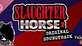 Slaughter Horse 2 OST Volume 2