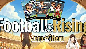 Football Rising:Zero to Hero