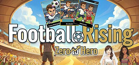 Football Rising:Zero to Hero Game