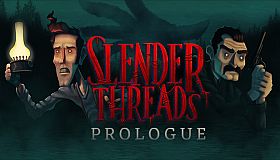 Slender Threads: Prologue