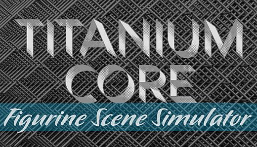 Figurine Scene Simulator: Titanium Core Franchise