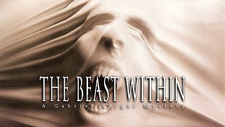 The Beast Within: A Gabriel Knight Mystery Game