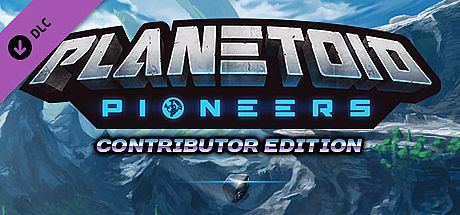 Planetoid Pioneers Upgrade to Contributor Edition DLC