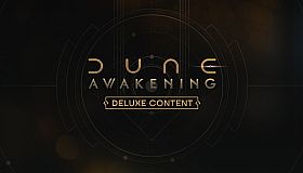 Dune: Awakening - Deluxe Edition Content