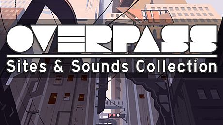 Overpass: Sites & Sounds Collection DLC