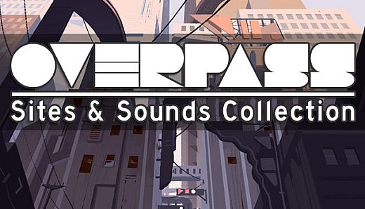 Overpass: Sites & Sounds Collection
