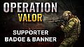 Operation Valor - Supporter Banner and Badge