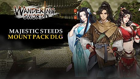 Wandering Sword - Mount Pack: Majestic Steeds DLC