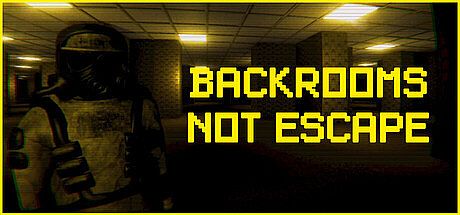 Backrooms Not Escape Game