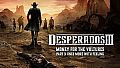 Desperados III: Money for the Vultures - Part 3: Once More With Feeling