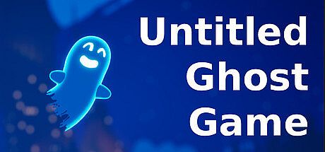 Untitled Ghost Game Game