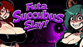Futa Succubus Slay!