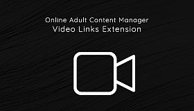 Online Adult Content Manager - Video Links Extension