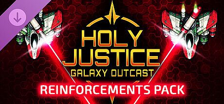 Holy Justice: Galaxy Outcast — Reinforcements Pack