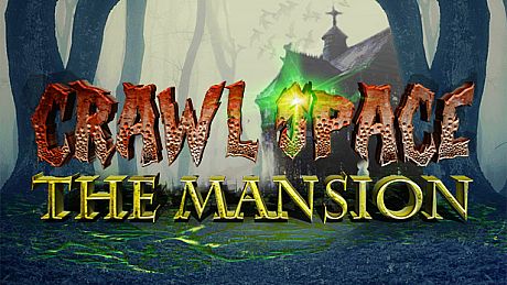 Crawl Space: The Mansion Game