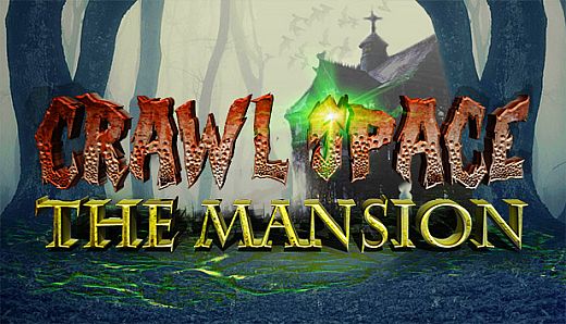 Crawl Space: The Mansion