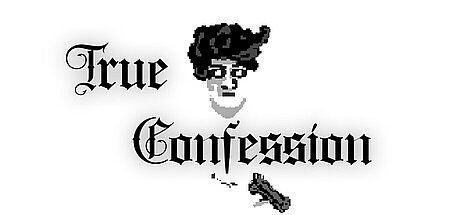 True Confession Game