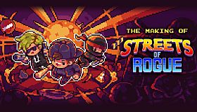 The Making of Streets of Rogue