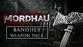 MORDHAU - Banisher Weapon Pack