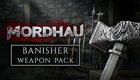 MORDHAU - Banisher Weapon Pack