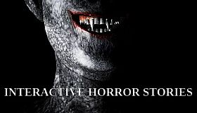 Interactive Horror Stories