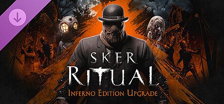 Sker Ritual - Inferno Upgrade