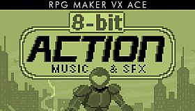 RPG Maker VX Ace - 8 Bit Action Music & SFX Vol.1