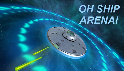 Oh Ship Arena