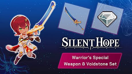 Silent Hope - Warrior's Special Weapon & Voidstone Set DLC