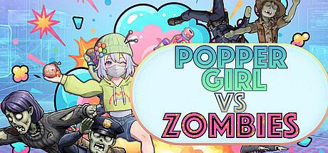POPPER GIRL VS ZOMBIES Game
