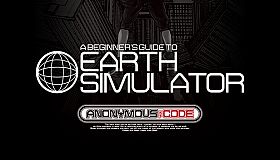 ANONYMOUS;CODE - A BEGINNER'S GUIDE TO EARTH SIMULATOR