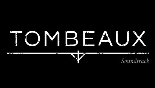 Tombeaux - Soundtrack