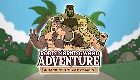 Robin Morningwood Adventure - Attack of the gay clones